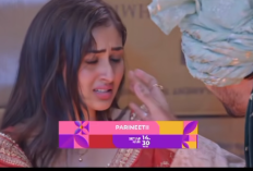 Parineetii Episode 78 Hari ini 18 Juni 2024 di ANTV: Neeti Mulai Curiga dengan Vishal yang Hanya Pura-Pura Punya Hubungan dengan Pari