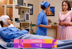Parineetii Episode 52 Hari ini 22 Mei 2024 di ANTV: Neetii Masih Koma dan Akan Dibunuh Pari Karena Sudah Jadi Pelakor Dalam Rumah Tangganya