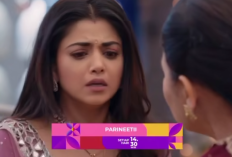 Sinopsis Parineetii Series India ANTV Hari ini 29 Juni 2024: Neetii Bingung Antara Benci dan Sayang Kepada Pari