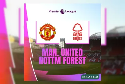 Jadwal Manchester United vs Nottingham Forest 17 Mei 2026