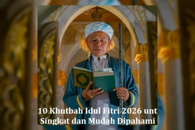 7 Contoh Teks Khutbah Idul Adha 2026 dengan Beragam Tema