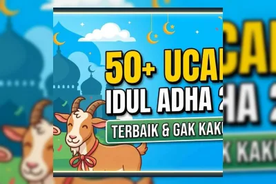 50+ Kata Kata Idul Adha 2026 Terbaik: Bebas Copy-Paste Kaku & Lebih Bermakna