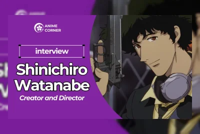 Wawancara Eksklusif: Shinichiro Watanabe Bicara Proses Kreatif, Ide Flamenco, dan Lazarus