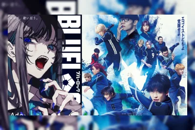 Film Live-Action BLUE LOCK Rilis Trailer Baru dengan Lagu Tema dari Ado