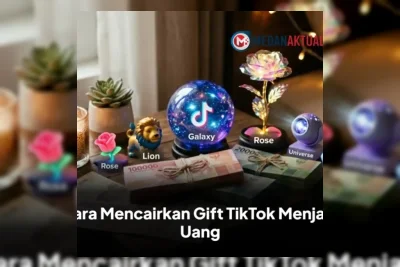 Cara Mencairkan Gift TikTok Menjadi Uang Tunai