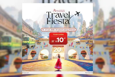 Antavaya Travel Fiesta 2026 Diskon Tour hingga 20 Persen