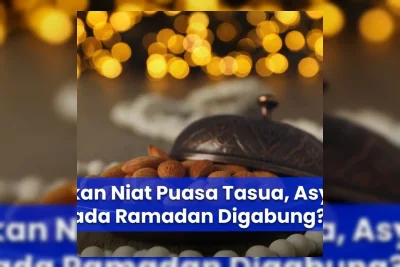 Niat dan Keutamaan Puasa Tasua serta Asyura 2026