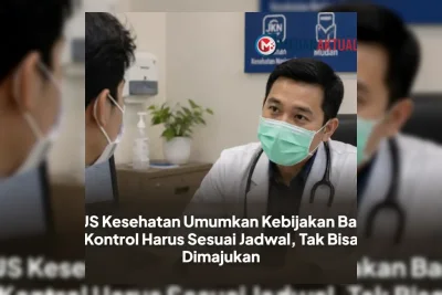 BPJS Kesehatan Wajibkan Peserta Kontrol Sesuai Jadwal Surat Mulai 1 Juni 2026
