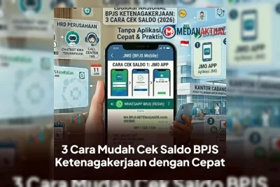 3 Cara Mudah Cek Saldo BPJS Ketenagakerjaan dengan Cepat