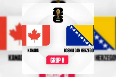 Kanada vs Bosnia-Herzegovina di Laga Pembuka Piala Dunia 2026