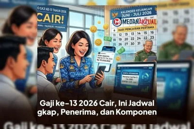 Pemerintah Cairkan Gaji ke-13 Mulai Juni 2026 Secara Bertahap