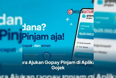Cara Mudah Ajukan GoPay Pinjam Lewat Aplikasi Gojek