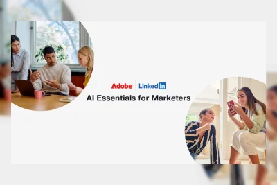 Adobe dan LinkedIn Luncurkan Inisiatif Pelatihan AI Global untuk Pemasar