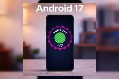 Google Resmi Rilis Android 17 untuk Perangkat Pixel