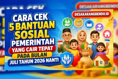 Cara Cek 5 Bantuan Sosial Pemerintah yang Cair Juli 2026