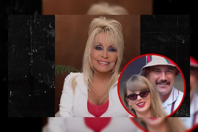 Taylor Swift dan Travis Kelce Dapat Ucapan Terima Kasih Spesial dari Dolly Parton
