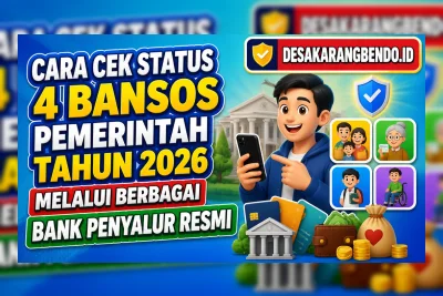 Cara Cek Status 4 Bansos Pemerintah Tahun 2026 Melalui Bank Penyalur Resmi