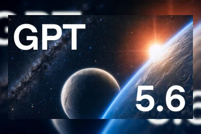 GPT-5.6 Hadir di ChatGPT, Bisa Bikin Dokumen sampai Website