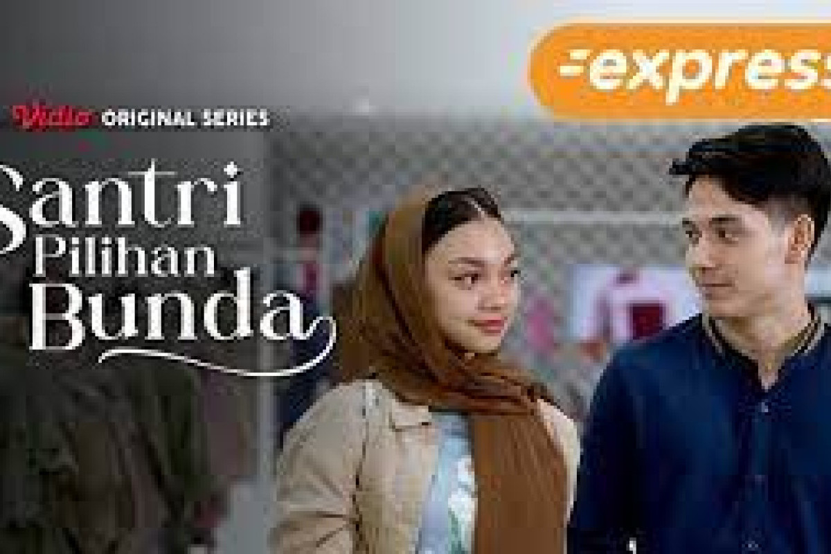 LANGSUNG STREAMING EXPRESS, Santri Pilihan Bunda Episode 4 Musuh Dalam Selimut, Tayang Resmi 30 Maret 2024 Video