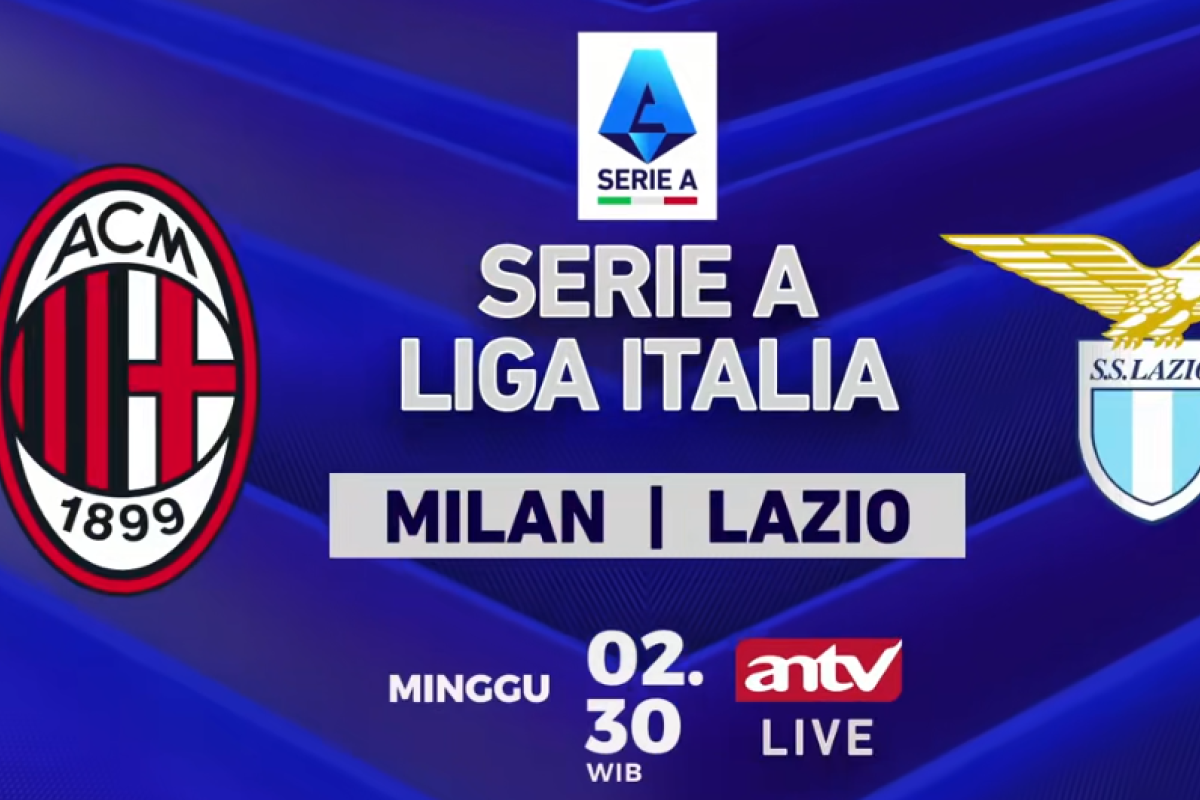 Link Nonton Milan vs Lazio Serie A: Derby Emosional di San Siro, Kunci Milan Menuju Puncak Klasemen!