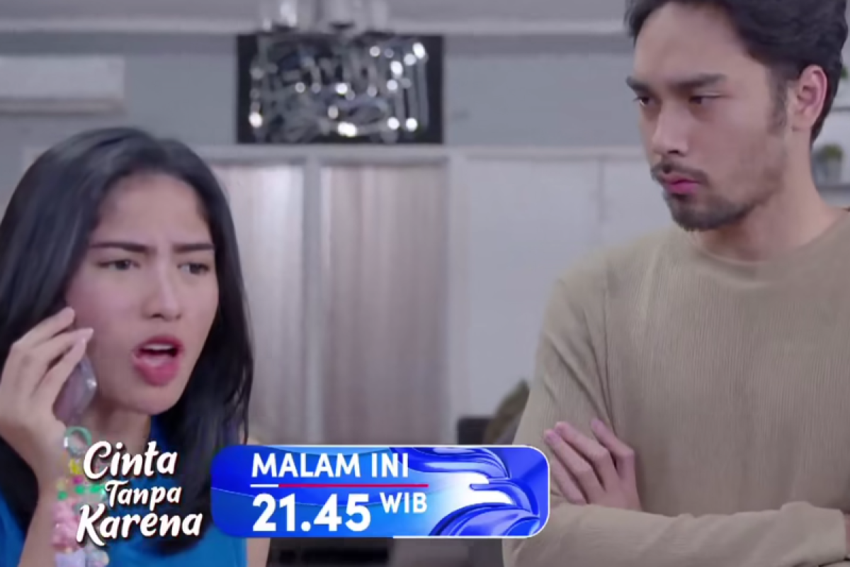 Cinta Tanpa Karena Episode Hari ini 12 Mei 2024 di RCTI: Nuna Marah Besar Kepada Ghani dan Anggun karena Tidak Becus Menjaga Sava