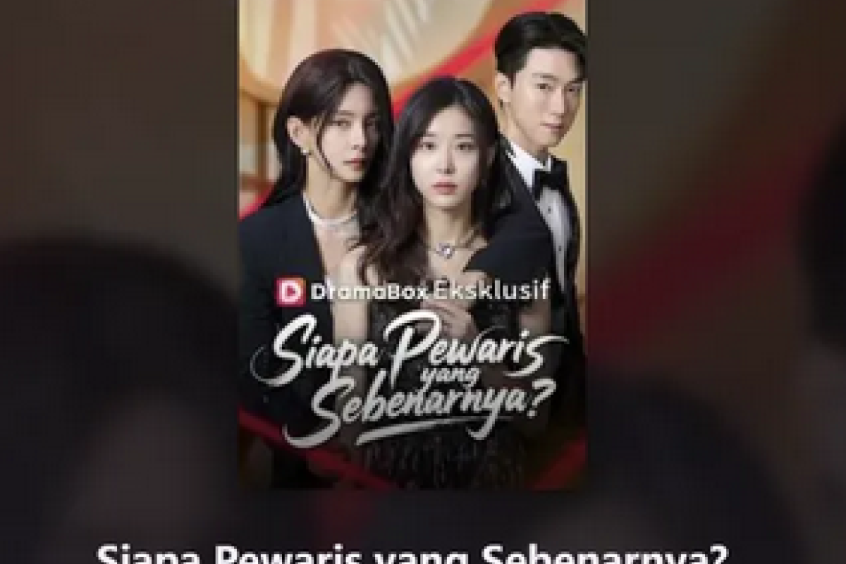 FULL Download Nonton Siapa Pewaris yang Sebenarnya Drama Korea di Dailymotion Dicari, Nonton Legal Dramabox Gratis 