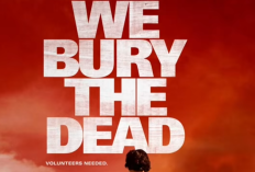 Download Nonton Film We Bury the Dead (2026) Sub Indo di Bioskop Bukan LK21: Daisy Ridley Bawa Nuansa Baru dalam Dunia Zombie
