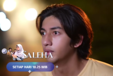 Saleha Makin Melejit Usai Tendang Bidadari Surgamu dan Buat Ketakutan Tertawan Hati, Inilah Daftar 20 Rating TV dan Sinetron Hari ini Rabu 15 Mei 2024