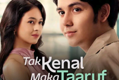Film Tak Kenal Maka Taaruf 2025 Apakah Lanjut Season 2?