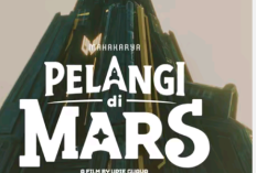 ENDING Film Pelangi di Mars (2026) Akankah Berlanjut Season 2? 