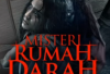 Penjelasan Ending Film Horor Misteri Rumah Darah, Apakah Lanjut ke Musim Kedua?