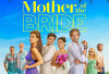 Nonton Mother of The Bride di NETFLIX Sub Indo Kualitas HD Full, Kehangatan Seorang Ibu Temui Putri Tecinta untuk Menikah