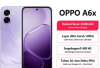 Berapa Harga OPPO A6x? Ponsel Entry-Level dengan Baterai Jumbo dan Layar 120Hz, Benarkah Harganya Dibawah Rp1 Jutaan?